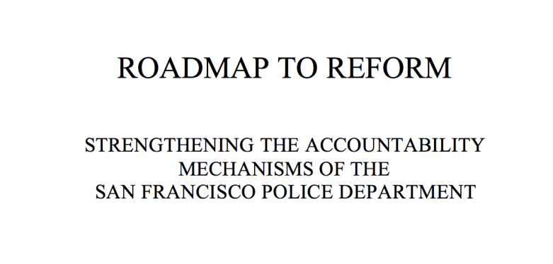 Roadmap to Reform: Strengthening the Accountability Mechanisms of the San Francisco Police Department