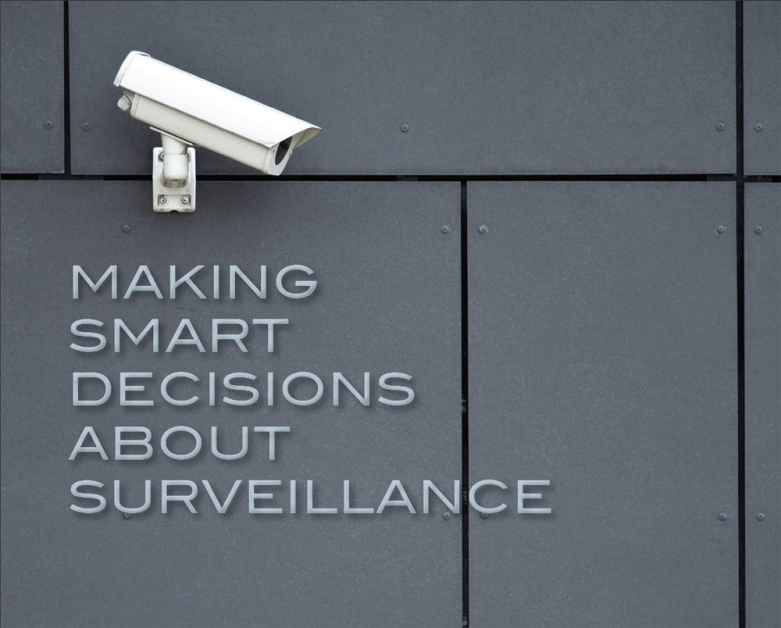 Making Smart Decisions About Surveillance