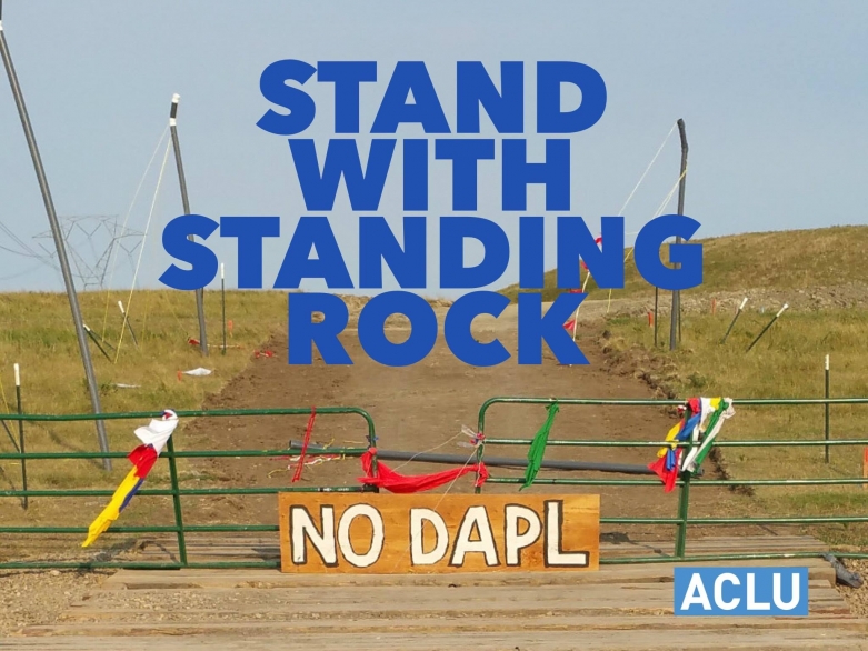 ACLU "Stand with Standing Rock"