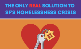 A graphic that reads, affordable housing is the only real solution to San Francisco's homelessness crisis. 